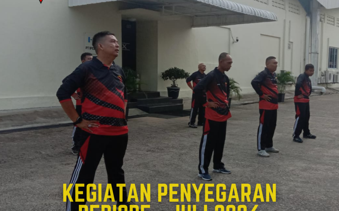 Penyegaran Anggota Security Periode Juli 2024