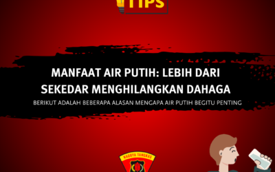 Manfaat Air Putih : Lebih Dari Sekedar Menghilangkan Dahaga