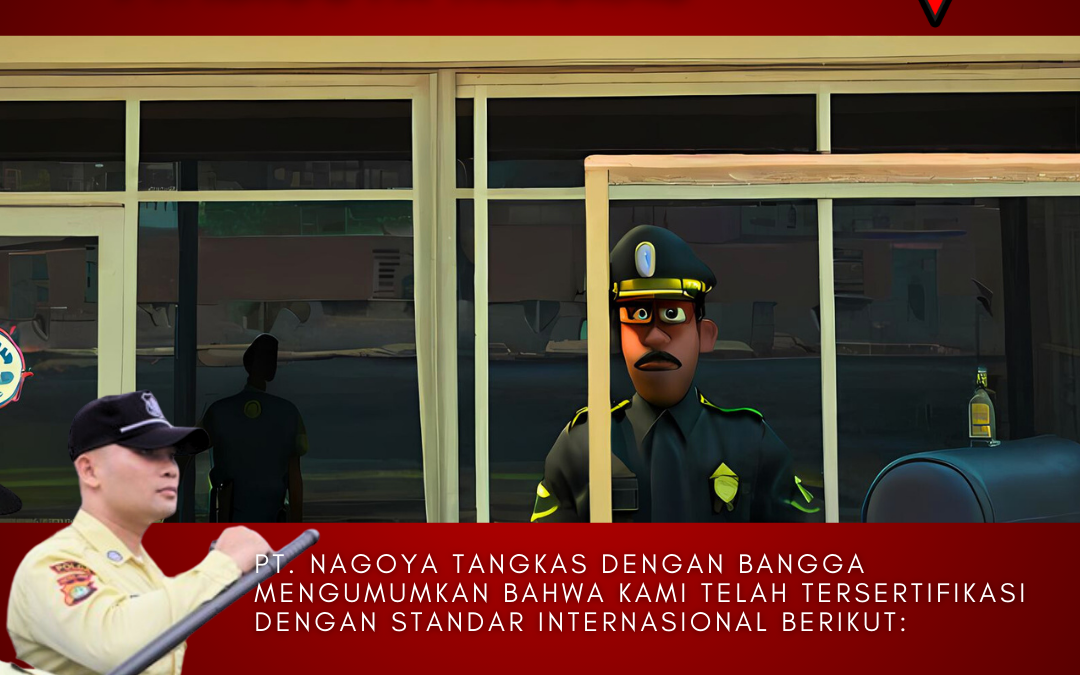 Sertifikasi Internasional PT. Nagoya Tangkas