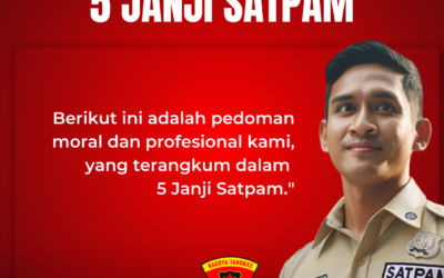 5 Janji Seorang Satuan Pengamanan