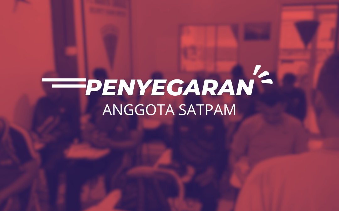 Fakta Menarik tentang Penyegaran Anggota Satpam