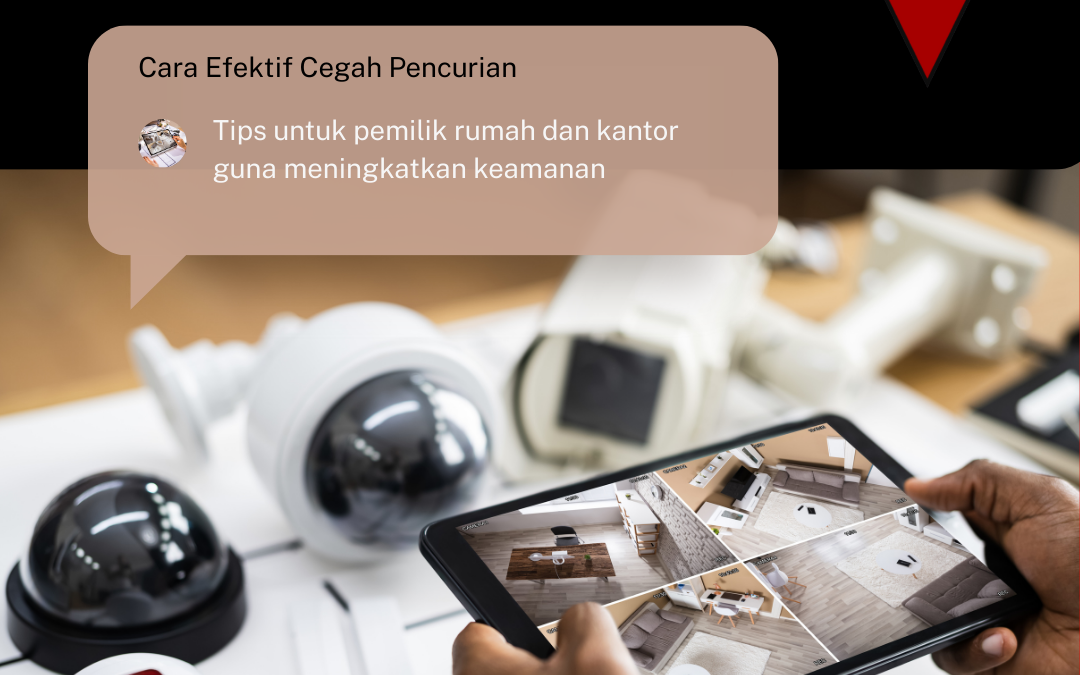Tips Keamanan di Rumah & Kantor!